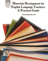Materials Development for English Language Teachers: A Practical Guide