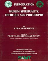 Introduction to Muslim Spirituality, Theology and Philosophy