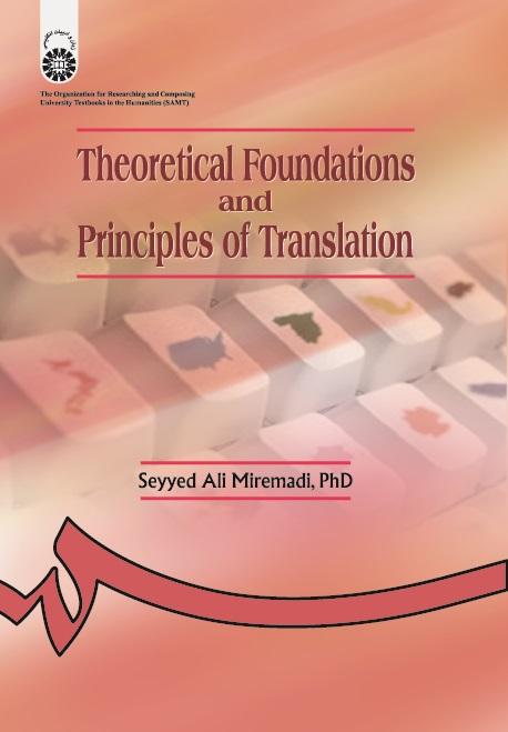 Theoretical Foundations and Principles of Translation