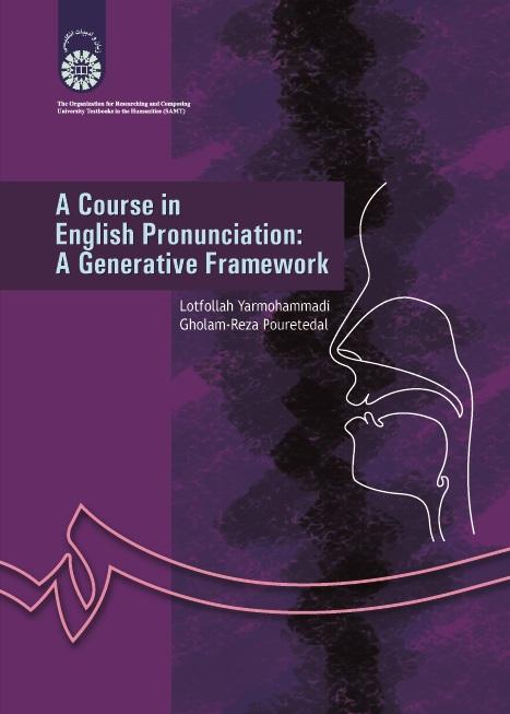 A Course in English Pronunciation: A Generative Framework