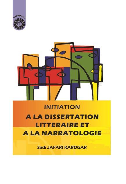 Initiation: A Ladissertation Litteraire et a la Narratologie